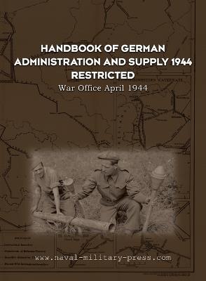 Handbook of German Administration and Supply 1944 - War Office - cover