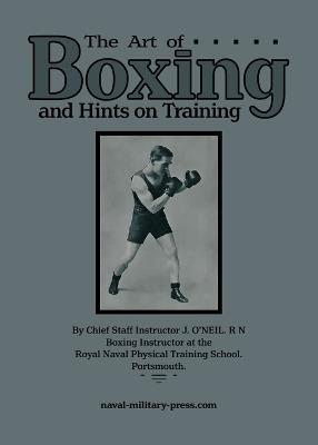 THE ART OF BOXING And Hints on Training - J O'Neil Rn - cover