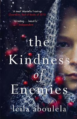 The Kindness of Enemies - Leila Aboulela - cover