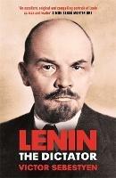 Lenin the Dictator - Victor Sebestyen - cover