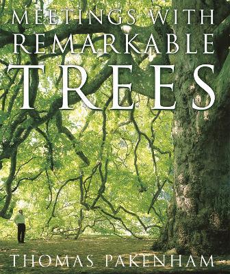 Meetings With Remarkable Trees - Thomas Pakenham - cover