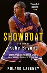 Showboat: The Life of Kobe Bryant