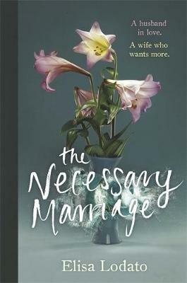 The Necessary Marriage - Elisa Lodato - cover