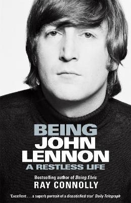 Being John Lennon - Ray Connolly - cover