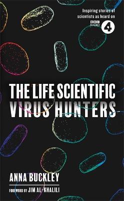 The Life Scientific: Virus Hunters - Anna Buckley - cover