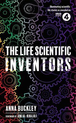The Life Scientific: Inventors - Anna Buckley - cover