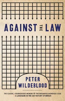 Against The Law - Peter Wildeblood - cover
