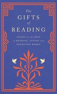 Libro in inglese The Gifts of Reading Robert Macfarlane William Boyd Candice Carty-Williams