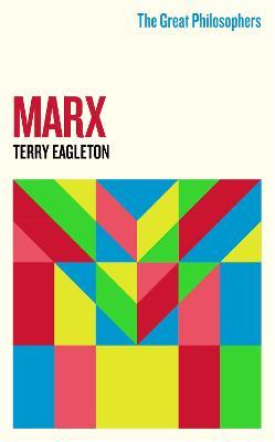 The Great Philosophers:Marx - Terry Eagleton - cover