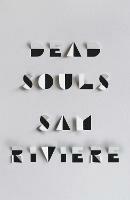Dead Souls - Sam Riviere - cover