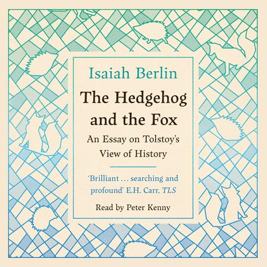 The Hedgehog And The Fox