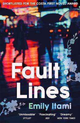 Fault Lines: Shortlisted for the 2021 Costa First Novel Award - Emily Itami - cover