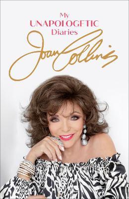 My Unapologetic Diaries - Joan Collins - cover