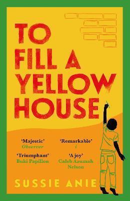 To Fill a Yellow House - Sussie Anie - cover