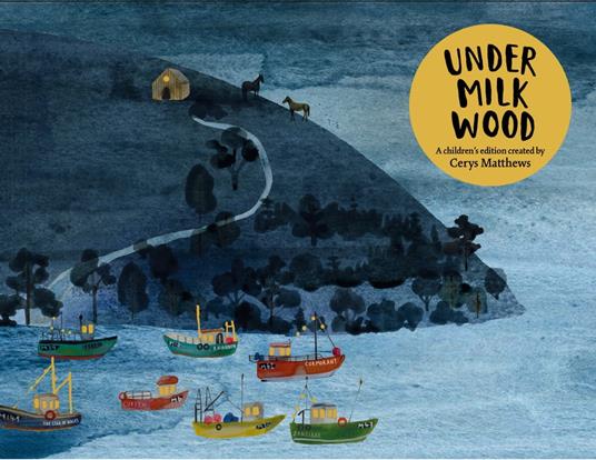 Cerys Matthews' Under Milk Wood - Matthews Cerys,Dylan Thomas,Kate Evans - ebook