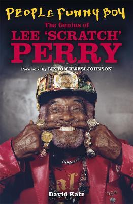 People Funny Boy: The Genius of Lee 'Scratch' Perry - David Katz - cover