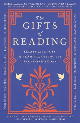 The Gifts of Reading - Robert Macfarlane,William Boyd,Candice Carty-Williams - cover