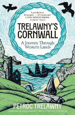 Trelawny’s Cornwall: A Journey through Western Lands - Petroc Trelawny - cover