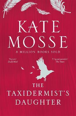 The Taxidermist's Daughter - Kate Mosse - cover