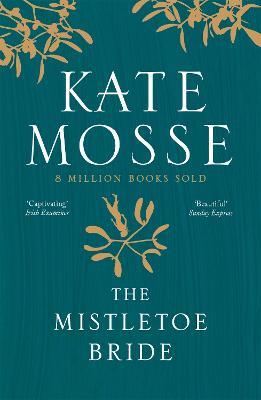 The Mistletoe Bride and Other Haunting Tales - Kate Mosse - cover