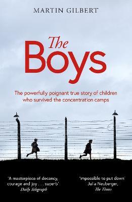 The Boys: The true story of children who survived the concentration camps - Martin Gilbert - cover