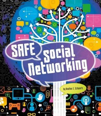 Safe Social Networking - Heather E. Schwartz - cover