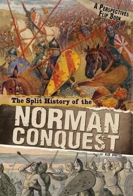 The Split History of the Norman Conquest: A Perspectives Flip Book - Nick Hunter - cover