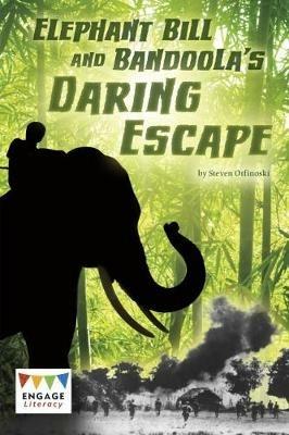 Elephant Bill and Bandoola's Daring Escape - Steven Otfinoski - cover