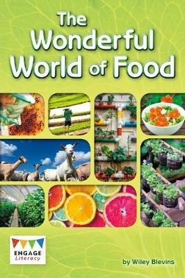 The Wonderful World of Food - Wiley Blevins - cover
