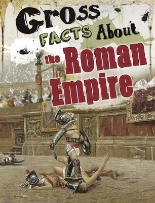 Gross Facts About the Roman Empire - Mira Vonne - cover