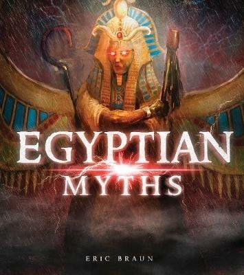 Egyptian Myths - Eric Braun - cover