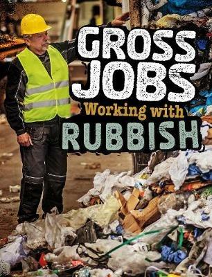 Gross Jobs Working with Rubbish - Nikki Bruno - cover