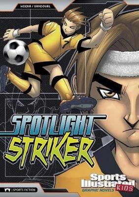 Spotlight Striker - Blake A. Hoena - cover