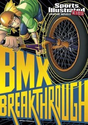 BMX Breakthrough - Carl Bowen - cover