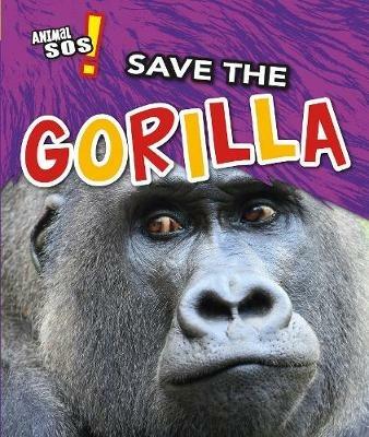 Save the Gorilla - Angela Royston - cover