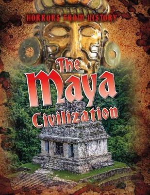 The Maya Civilization - Louise Spilsbury - cover