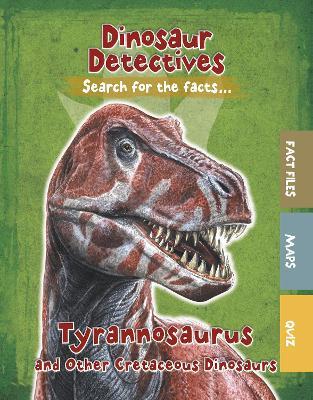 Tyrannosaurus and Other Cretaceous Dinosaurs - Tracey Kelly - cover