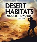 Desert Habitats Around the World