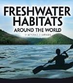Freshwater Habitats Around the World