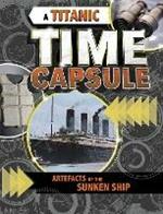 A Titanic Time Capsule: Artefacts of the Sunken Ship