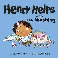 Henry Helps with the Washing - Beth Bracken - cover