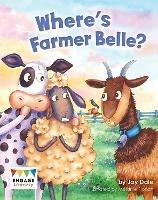 Where's Farmer Belle? - Jay Dale,Kay Scott - cover