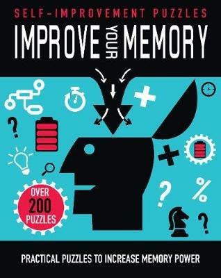 Improve Your Memory: Practical Puzzles to Increase Memory Power - Parragon Books Ltd - cover