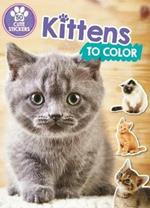 Kittens to Color: 50 Cute Stickers