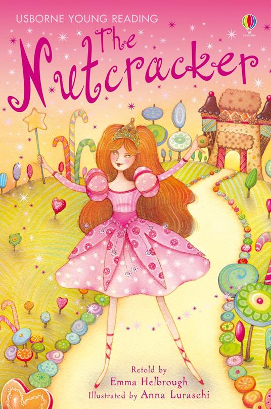 The Nutcracker - Emma Helbrough,Anna Luraschi - ebook