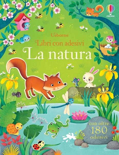 La natura. Con adesivi. Ediz. illustrata - Felicity Brooks,Federica Iossa - copertina