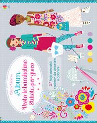 Album vesto le bamboline. Ediz. illustrata - Fiona Watt,Stella Baggott - copertina