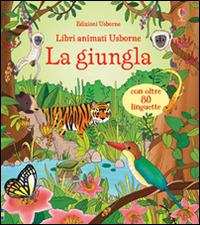 La giungla. Ediz. illustrata - Minna Lacey - copertina