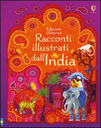 Racconti illustrati dall'India. Ediz. illustrata - Anja Klauss - copertina