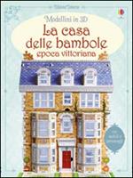 La casa delle bambole. Epoca vittoriana